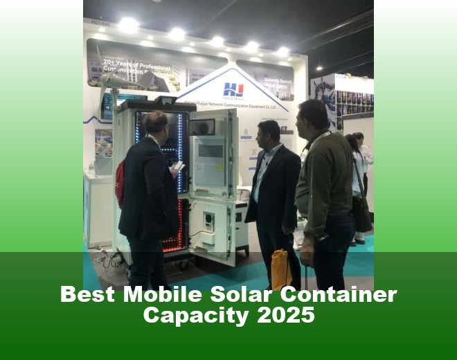 Best Mobile Solar Container Capacity 2025